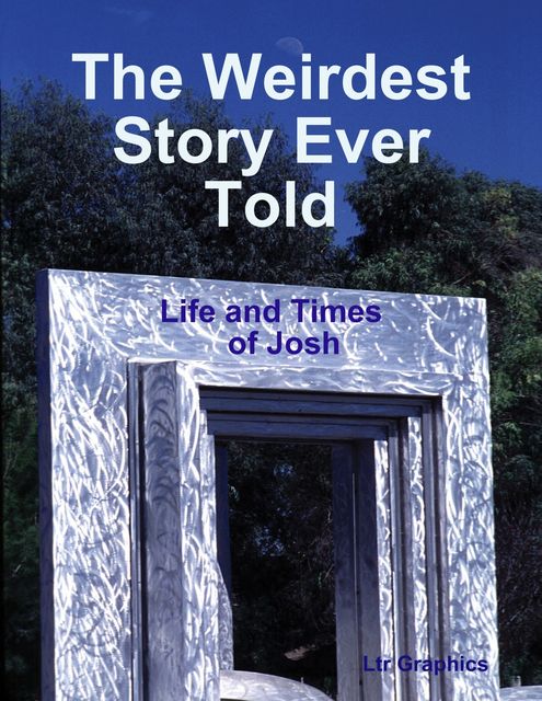The Weirdest Story Ever Told, Life and Times of Josh, Simon