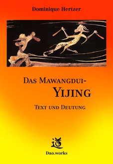 Das Mawangdui-Yijing, Dominique Hertzer