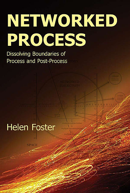 Networked Process, Helen Foster