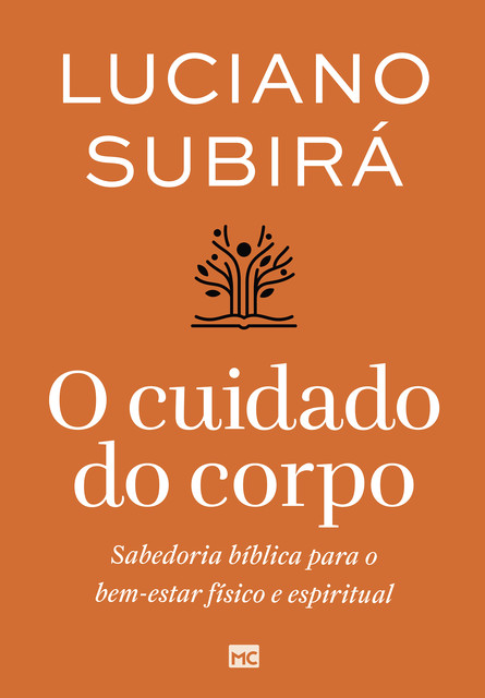 O cuidado do corpo, Luciano Subirá