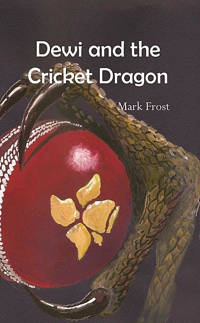 Dewi and the Cricket Dragon, Mark Frost