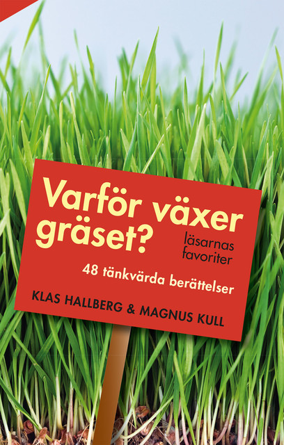 Varför växer gräset? : läsarnas favoriter, Klas Hallberg, Magnus Kull