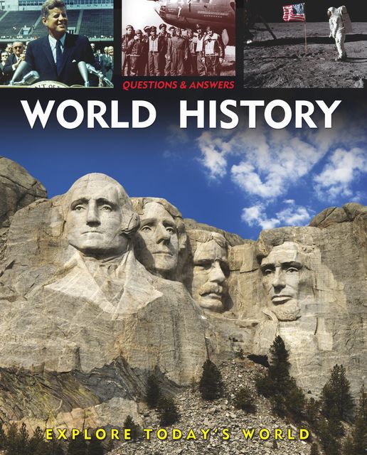 Questions and Answers about: World History, Alex Woolf, Rebecca Gerlings