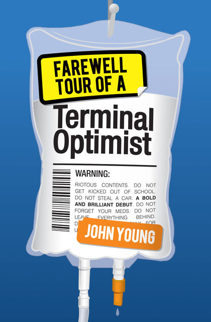 Farewell Tour of a Terminal Optimist, John Young