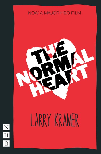 The Normal Heart (NHB Modern Plays), Larry Kramer