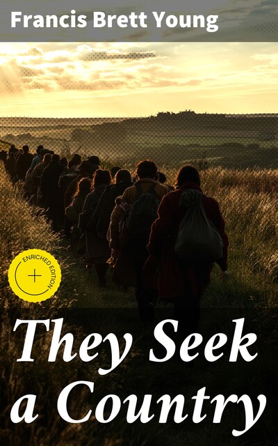 They Seek a Country, Francis Brett Young