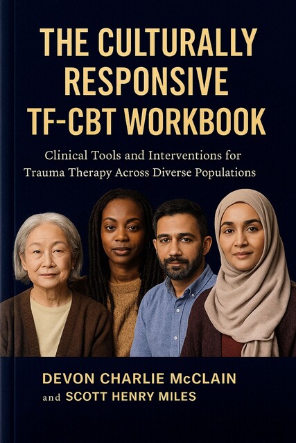 The Culturally Responsive TF-CBT Workbook, Scott Miles, Devon Charlie McClain