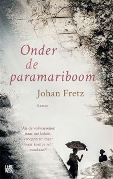 Onder de paramariboom, Johan Fretz