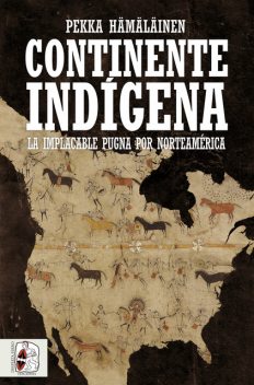 Continente indígena, Pekka Hämäläinen