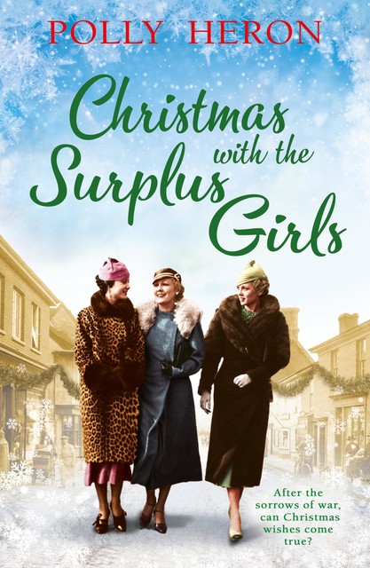 Christmas with the Surplus Girls, Polly Heron