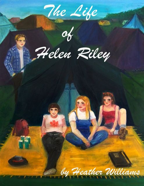 The Life of Helen Riley, Heather Williams