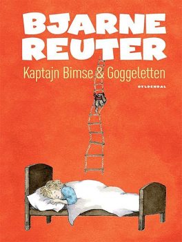 Kaptajn Bimse & Goggeletten, Bjarne Reuter