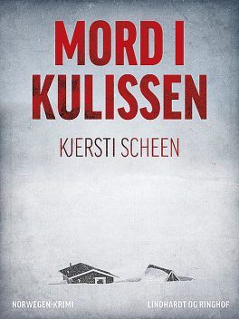 Mord i kulissen, Kjersti Scheen