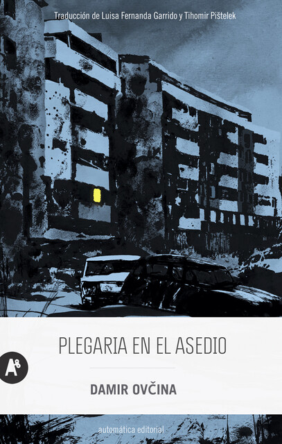 Plegaria en el asedio, Damir Ovčina