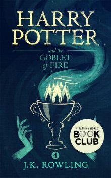 Harry Potter and the Goblet of Fire, J. K. Rowling