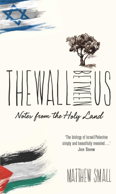 The Wall Between Us, Matthew Small