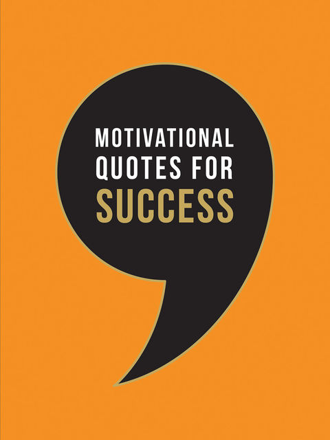 Motivational Quotes for Success, Summersdale Publishers