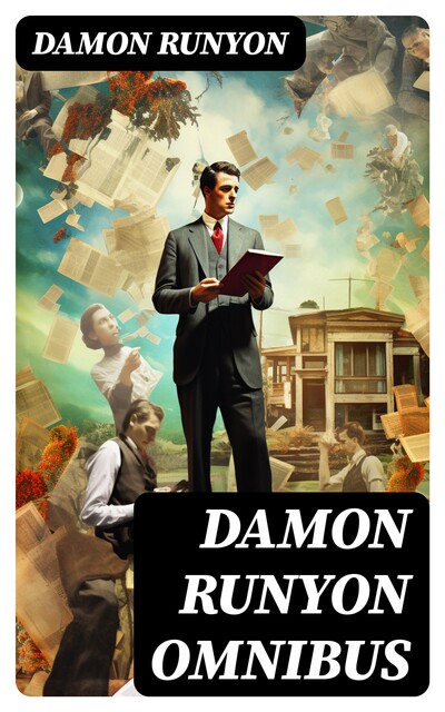 Damon Runyon Omnibus, Damon Runyon