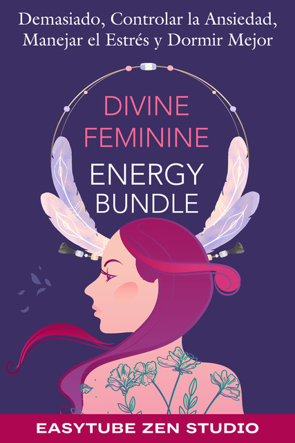 Divine Feminine Energy Bundle, EasyTube Zen Studio