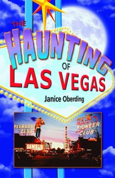 The Haunting of Las Vegas, Janice Oberding