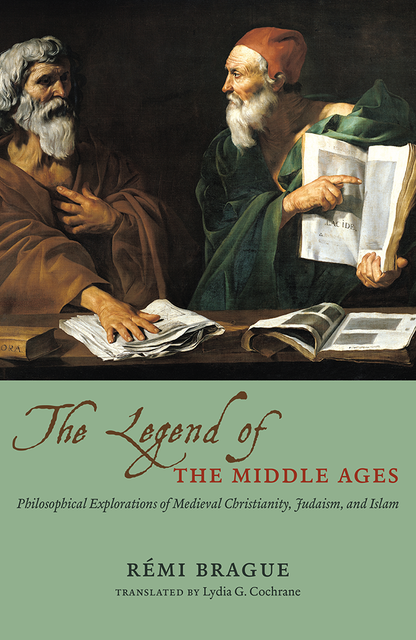 The Legend of the Middle Ages, Rémi Brague