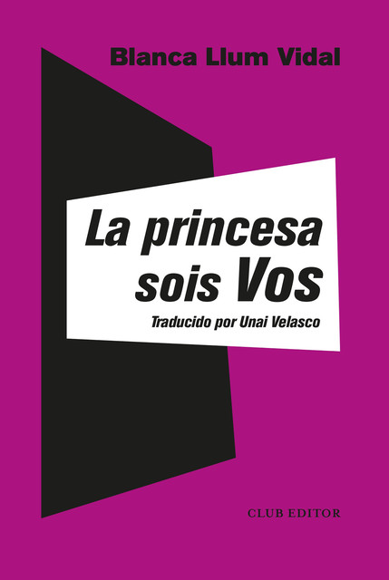 La princesa sois vos, Blanca Llum Vidal