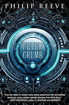 Fever Crumb, Philip Reeve