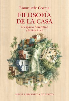 Filosofía de la casa, Emanuele Coccia