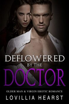 Deflowered By The Doctor, Lovillia Hearst