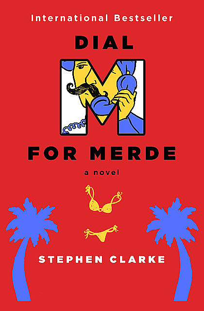 Dial M for Merde, Stephen Clarke