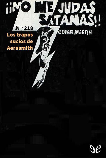 Los trapos sucios de Aerosmith, César Martín