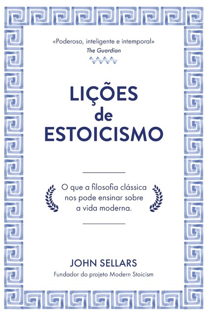 Lições de Estoicismo, John Sellars