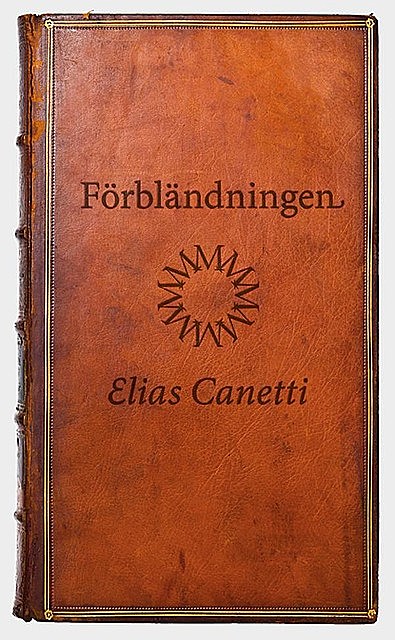 Förbländningen, Elias Canetti