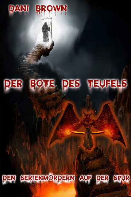 Der Bote des Teufels, Dani Brown