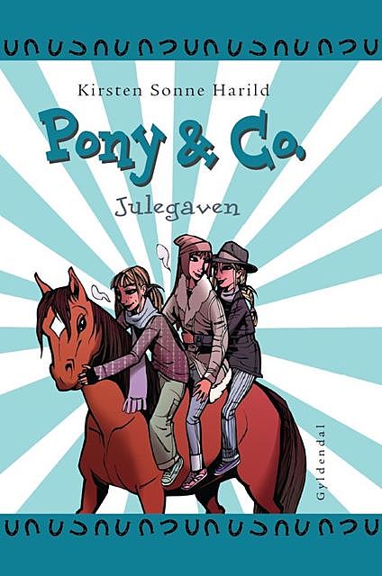 Pony & Co. 10 – Julegaven, Kirsten Sonne Harild
