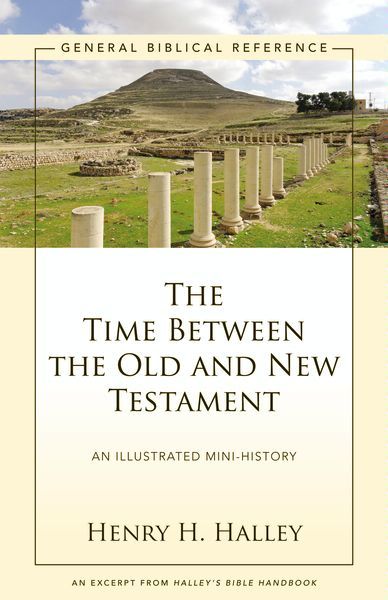 The Time Between the Old and New Testament, Henry H. Halley