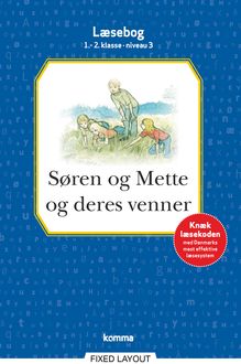 Søren og Mette og deres venner læsebog 1.-2. kl. Niveau 3, Ejvind Jensen, Knud Hermansen