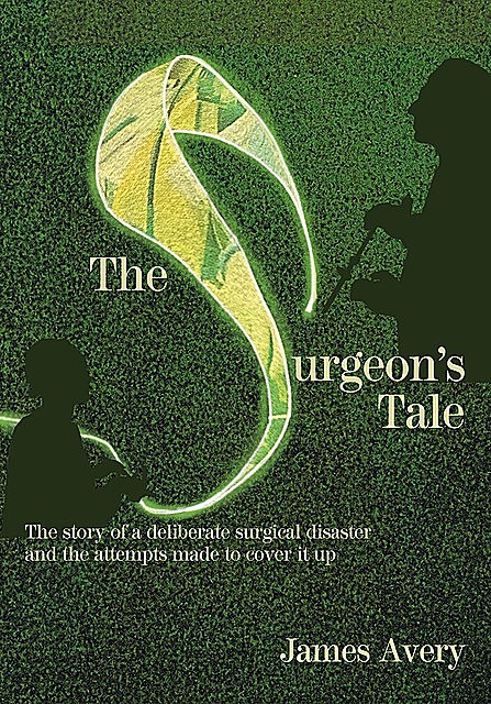 The Surgeon's Tale, James Avery