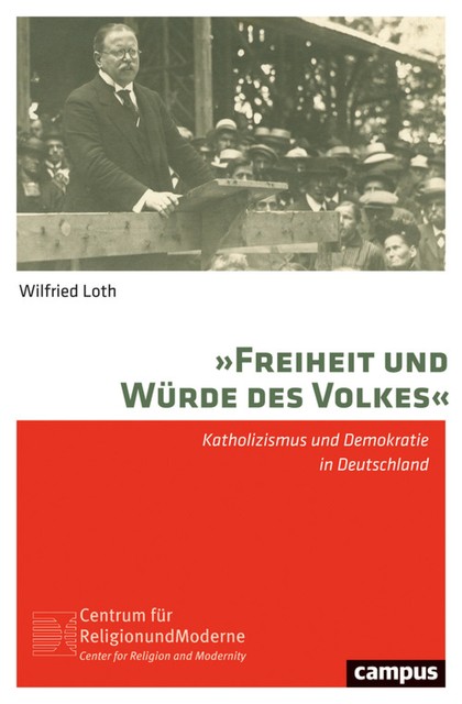 »Freiheit und Würde des Volkes«, Wilfried Loth