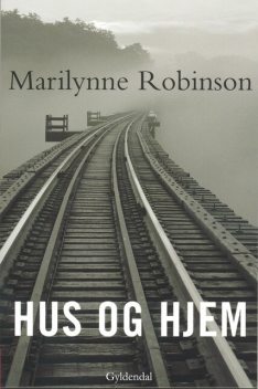 Hus og hjem, Marilynne Robinson