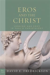 Eros and the Christ, David E. Fredrickson