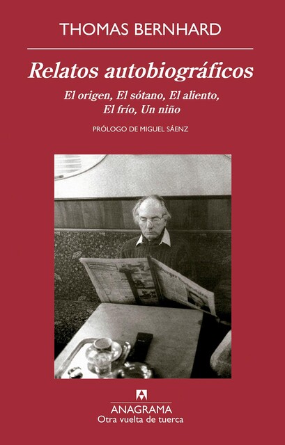 Relatos autobiográficos, Thomas Bernhard