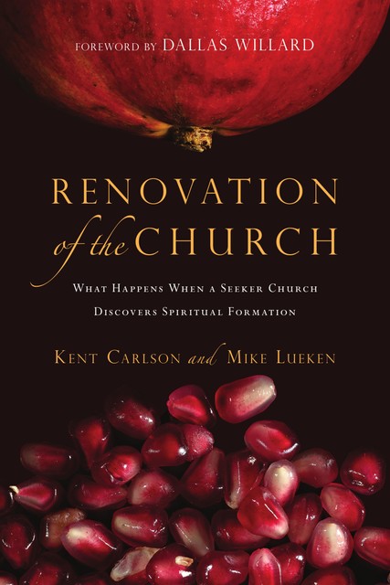 Renovation of the Church, Kent Carlson, Mike Lueken
