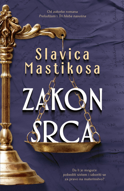 Zakon srca, Slavica Mastikosa