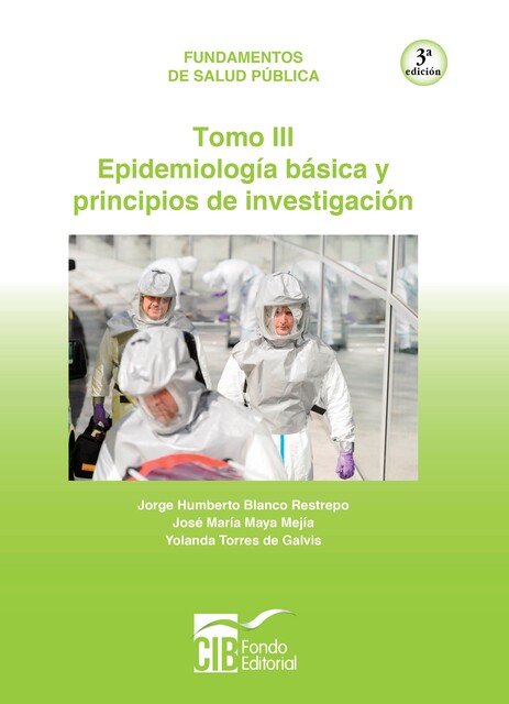 Fundamentos de salud pública Tomo III, Jorge Humberto Blanco Restrepo, José María Maya Mejía, Yolanda Torres de Galvis
