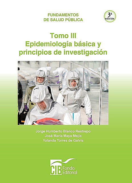 Fundamentos de salud pública Tomo III, Jorge Humberto Blanco Restrepo, José María Maya Mejía, Yolanda Torres de Galvis