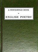 A Household Book of English Poetry Selected and Arranged with Notes, NA