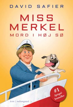 MISS MERKEL – MORD I HØJ SØ, David Safier