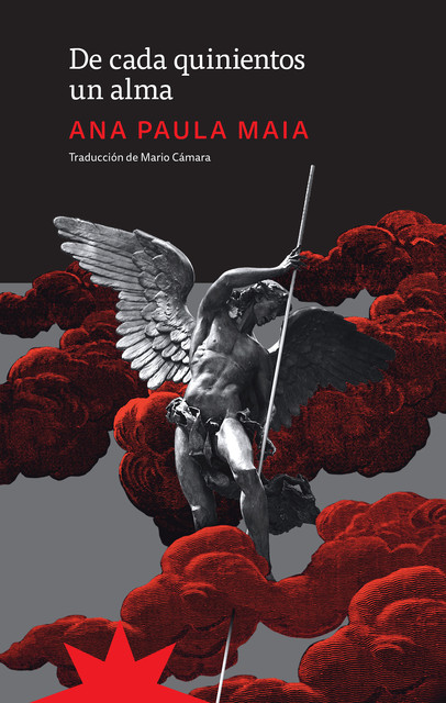 De cada quinientos un alma, Ana Paula Maia