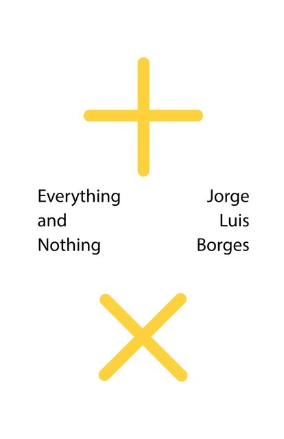 Everything and Nothing (New Directions Pearls), Jorge Luis Borges